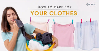  How to care for your clothes 